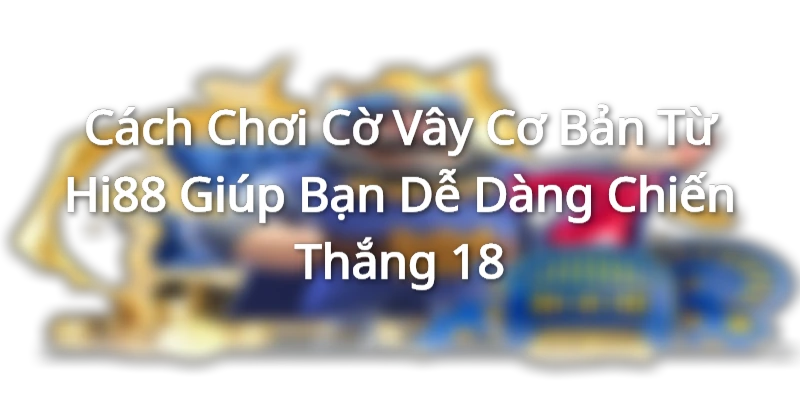 cách chơi cờ vây